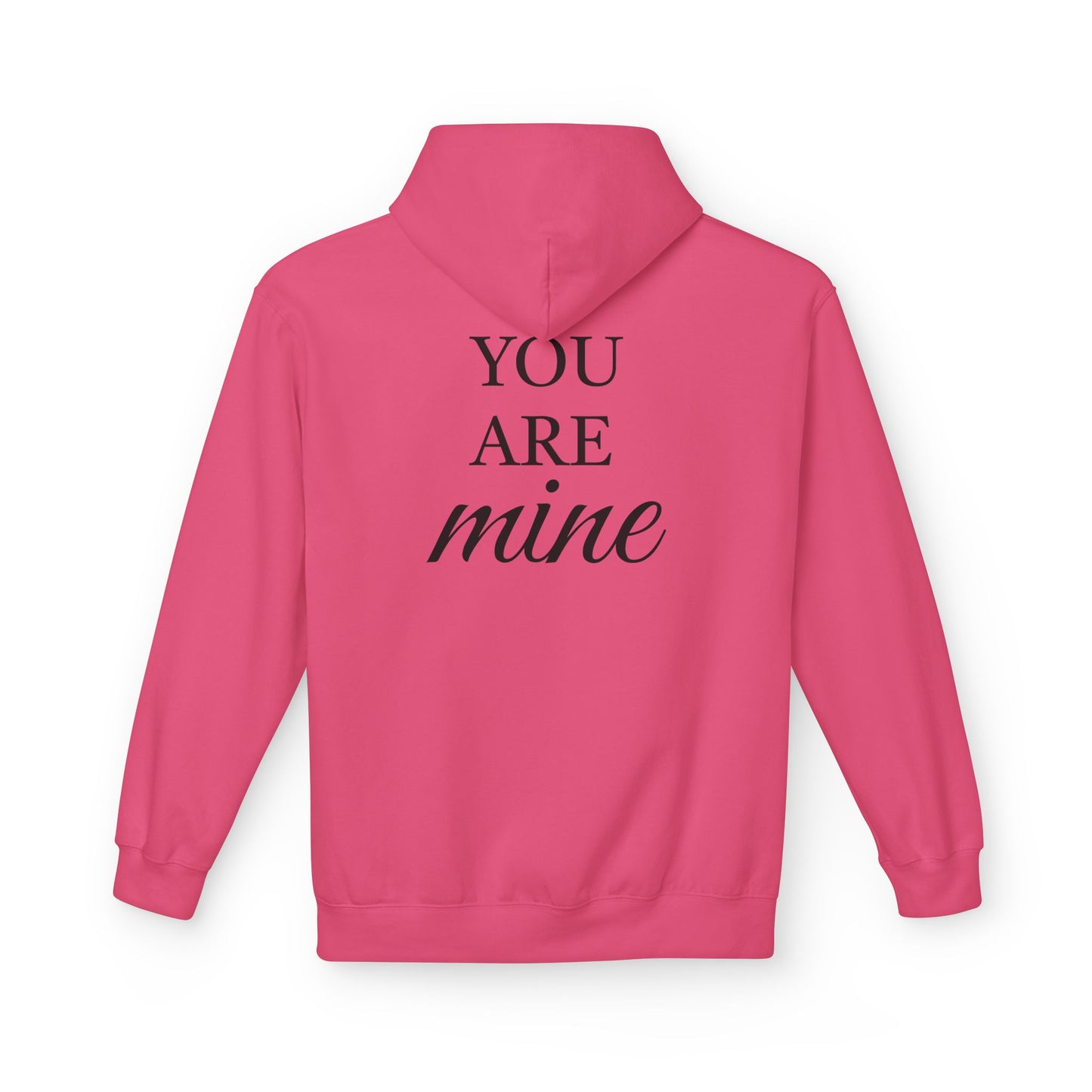 Hoodie "I Am Yours / You Are Mine" Romantic Script Pullover