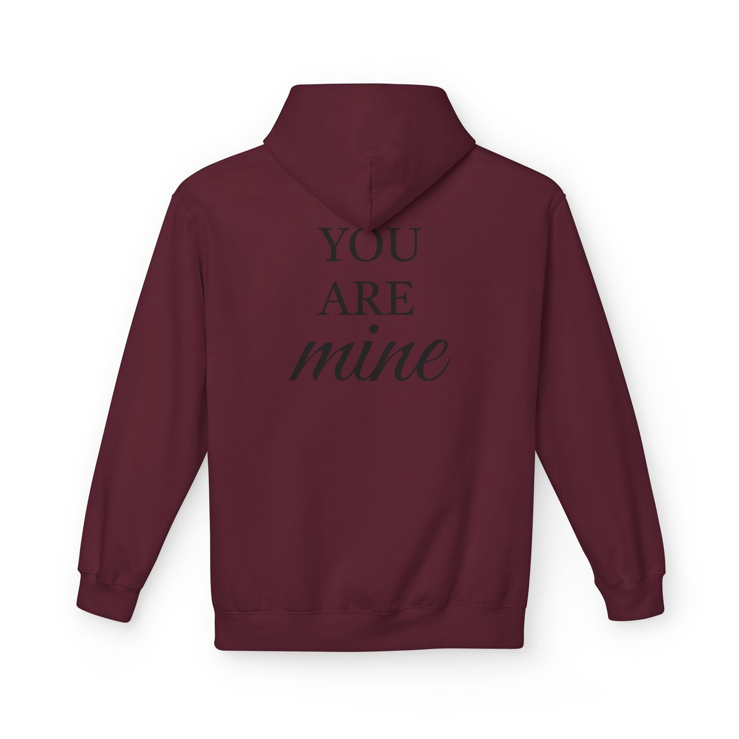 Hoodie "I Am Yours / You Are Mine" Romantic Script Pullover