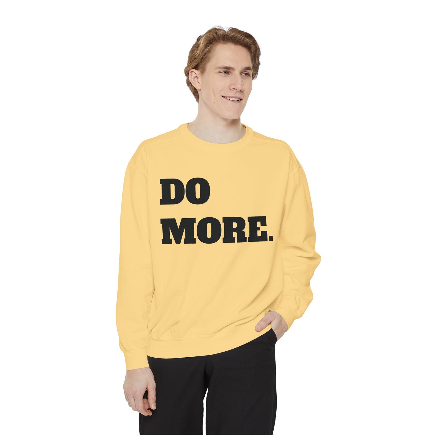 Do More. Sweatshirt — Motivational Graphic Crewneck