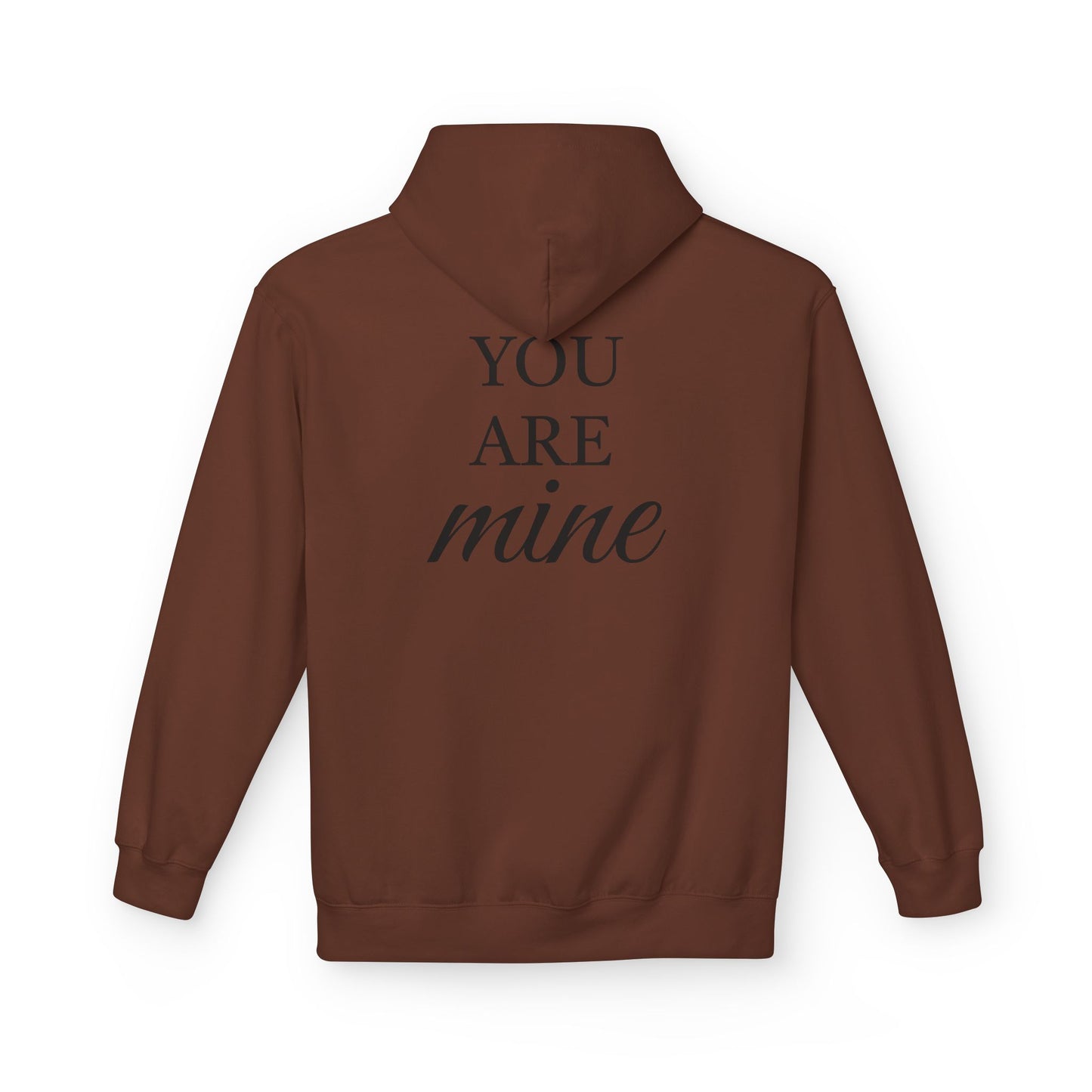 Hoodie "I Am Yours / You Are Mine" Romantic Script Pullover
