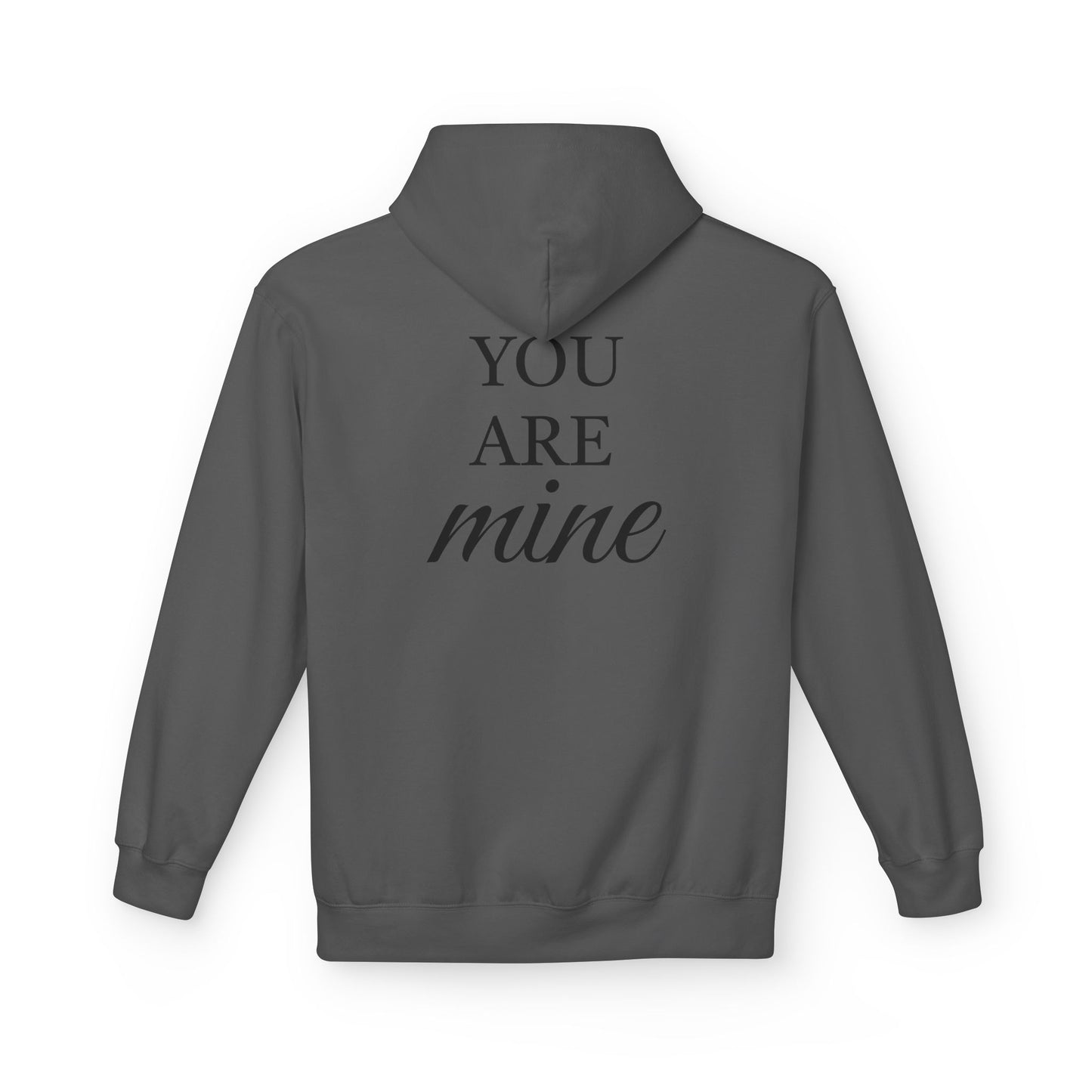 Hoodie "I Am Yours / You Are Mine" Romantic Script Pullover
