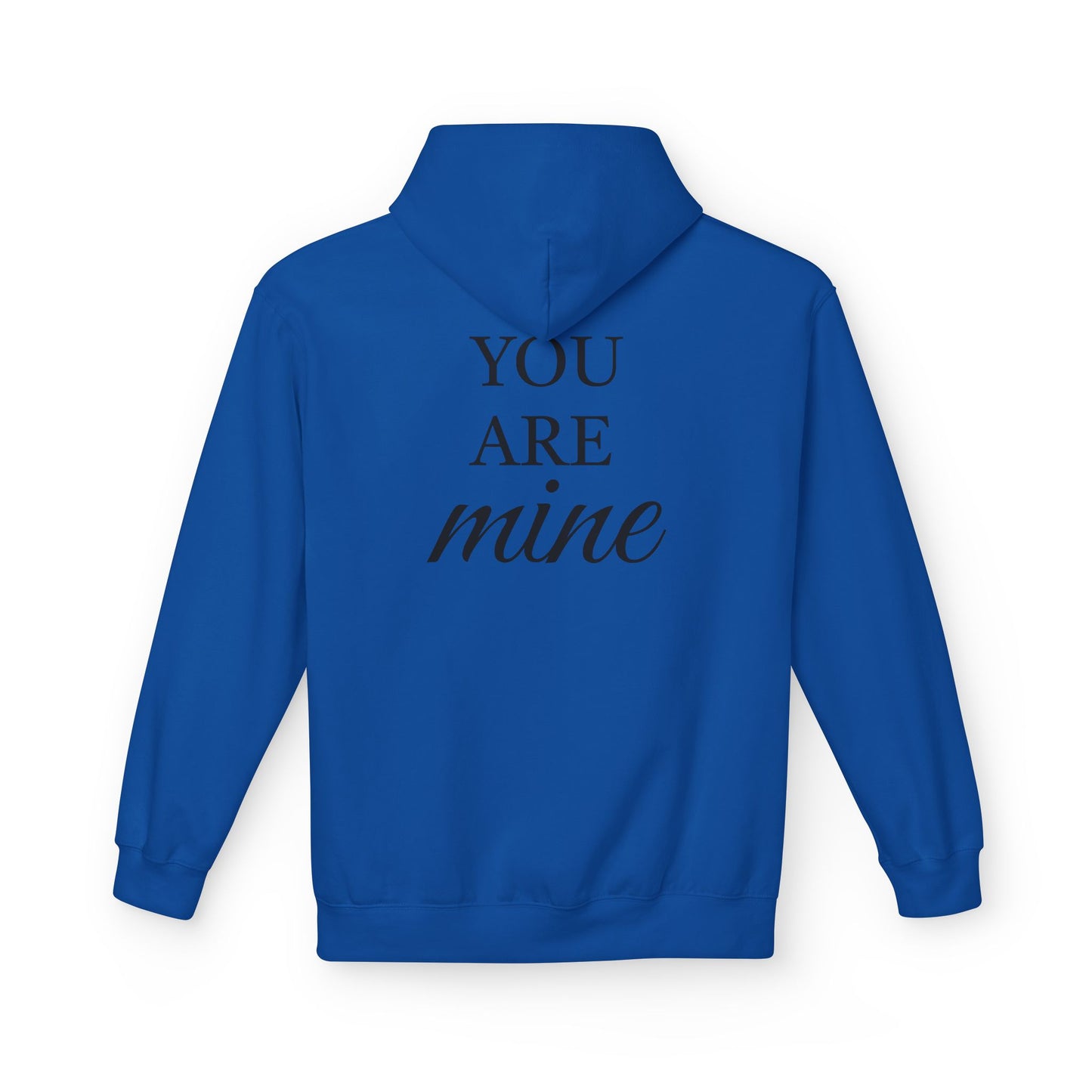 Hoodie "I Am Yours / You Are Mine" Romantic Script Pullover