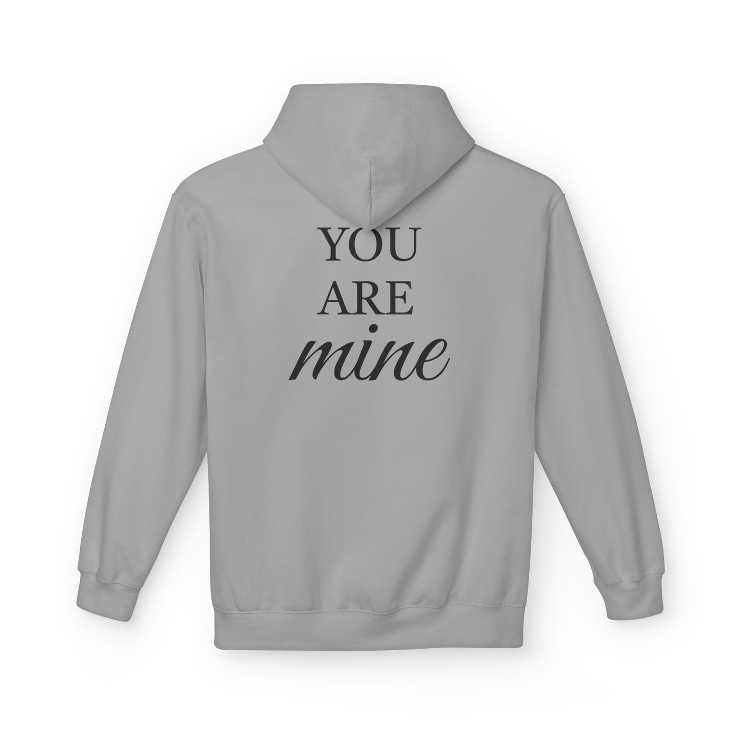 Hoodie "I Am Yours / You Are Mine" Romantic Script Pullover