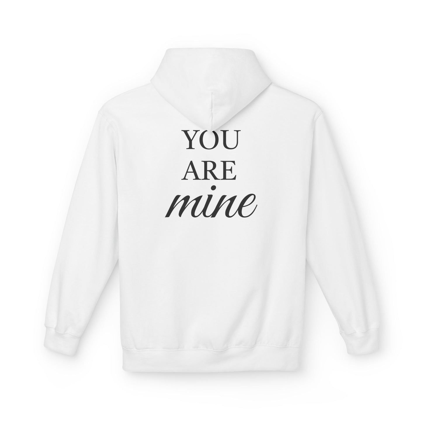 Hoodie "I Am Yours / You Are Mine" Romantic Script Pullover