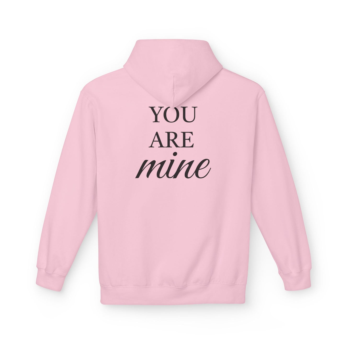 Hoodie "I Am Yours / You Are Mine" Romantic Script Pullover