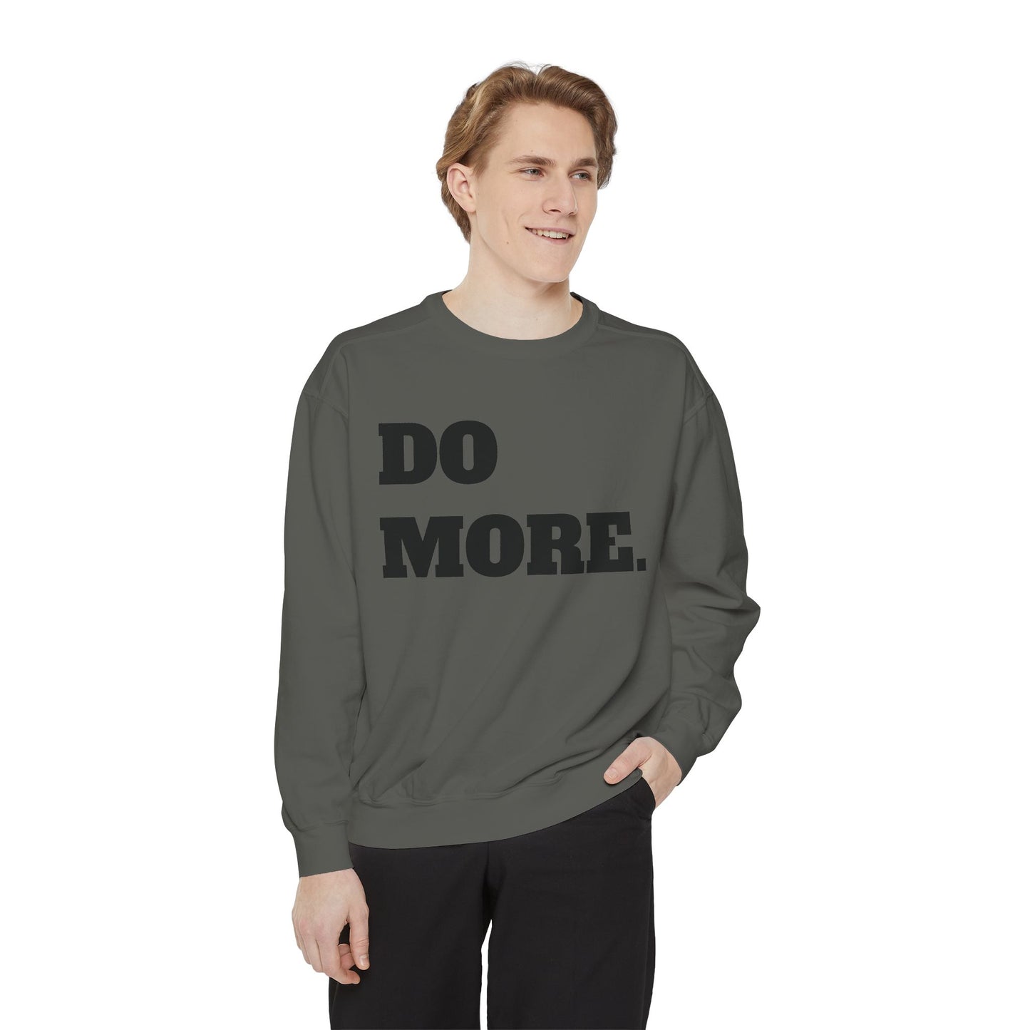 Do More. Sweatshirt — Motivational Graphic Crewneck
