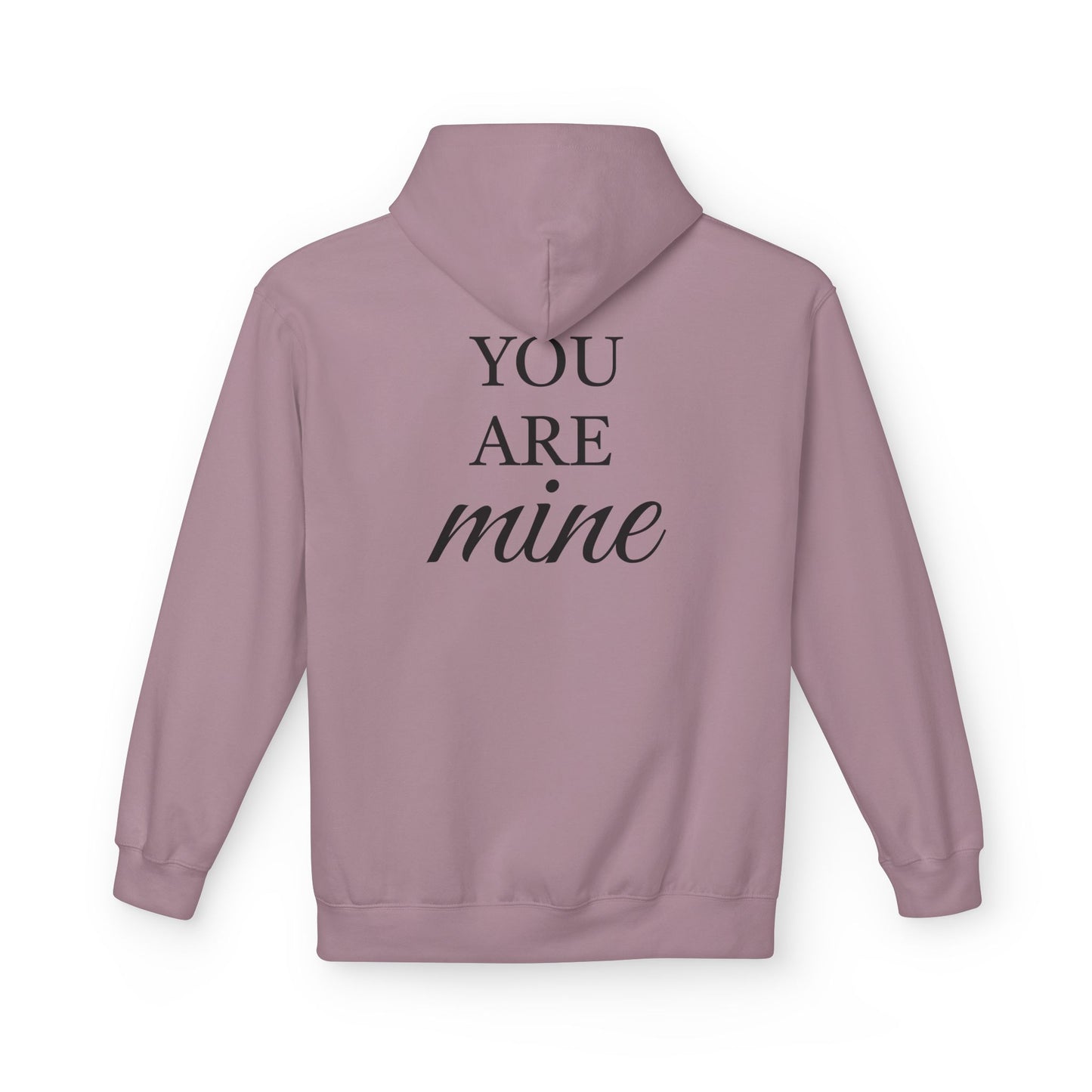 Hoodie "I Am Yours / You Are Mine" Romantic Script Pullover
