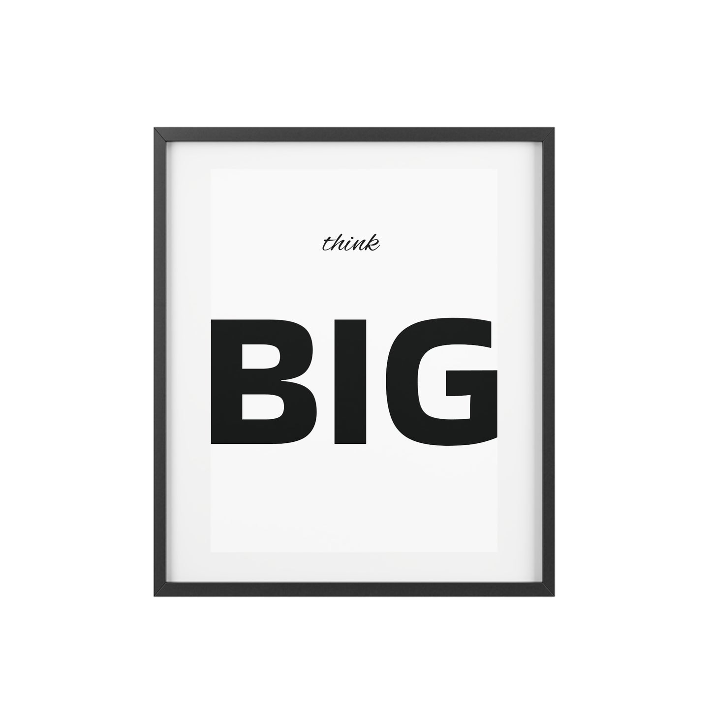 Think BIG Framed Poster — Motivational Wall Art