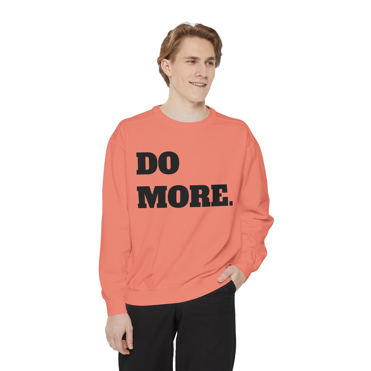 Do More. Sweatshirt — Motivational Graphic Crewneck