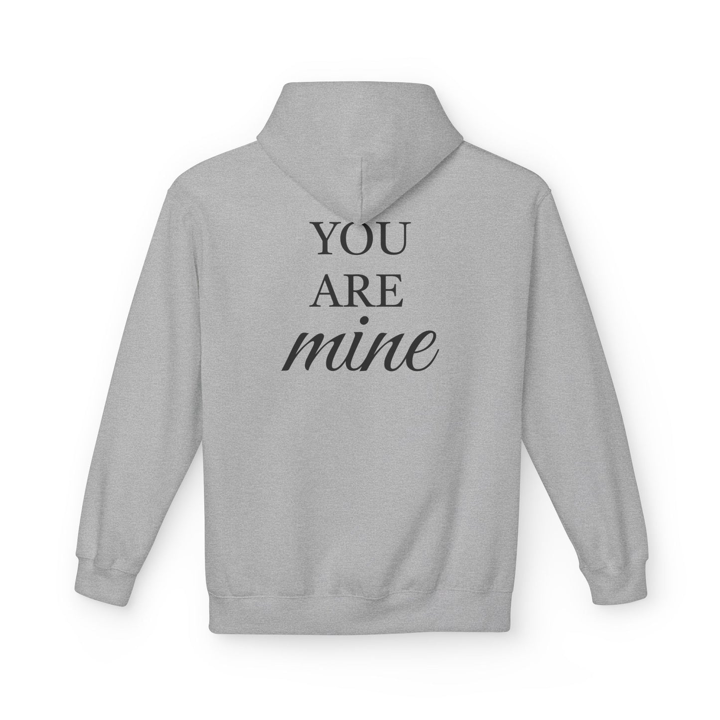 Hoodie "I Am Yours / You Are Mine" Romantic Script Pullover
